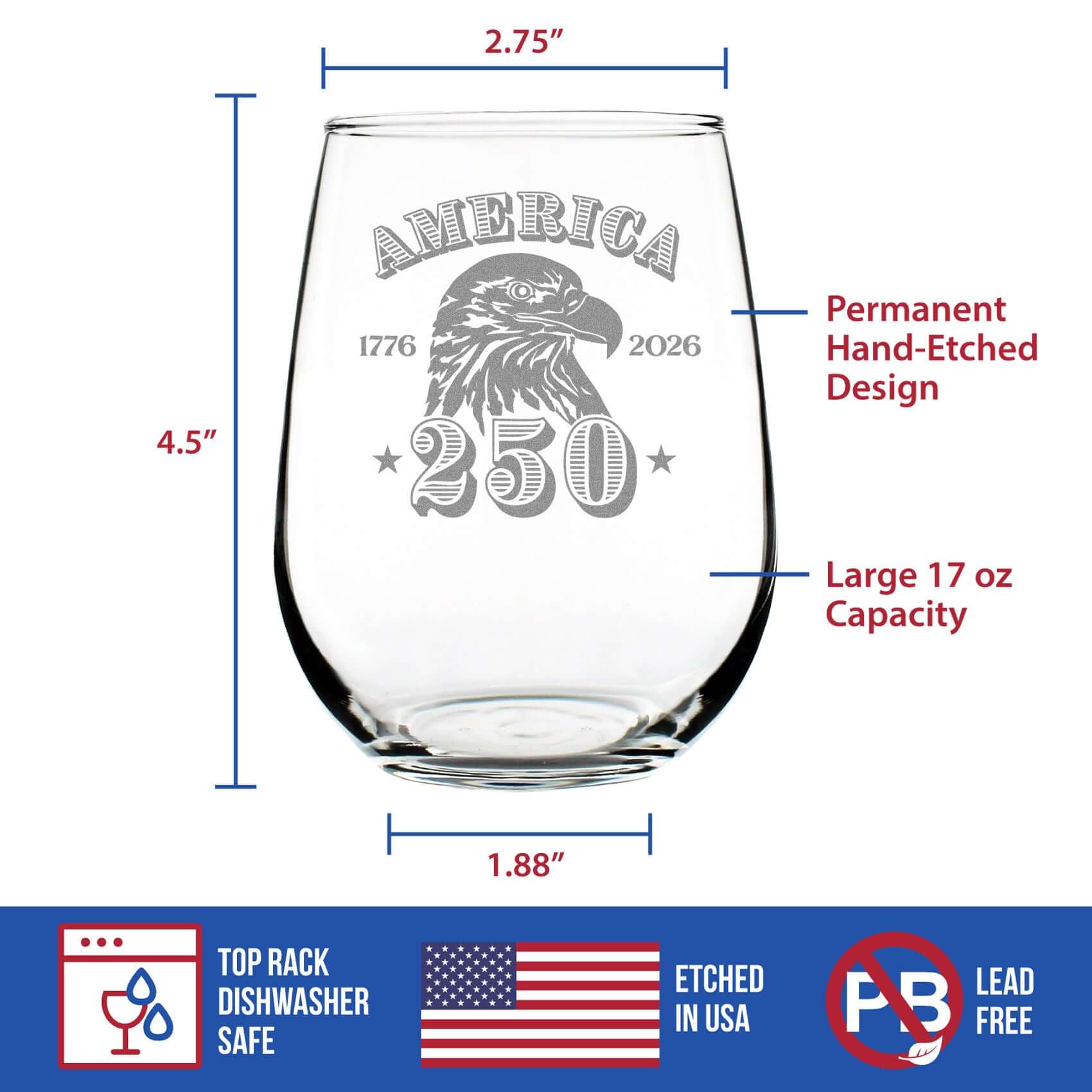 America's 250th anniversary engraved stemless wine glass 250th anniversary with permanent hand-etched design and large 17 oz capacity.