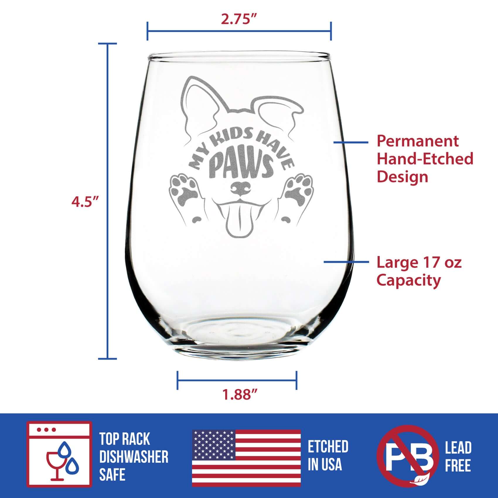Kids Have Paws Dog Engraved Stemless Wine Glass