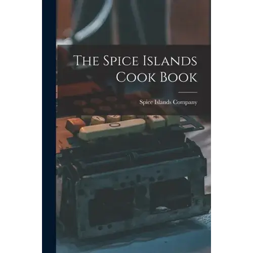 The Spice Islands Cook Book - Paperback 