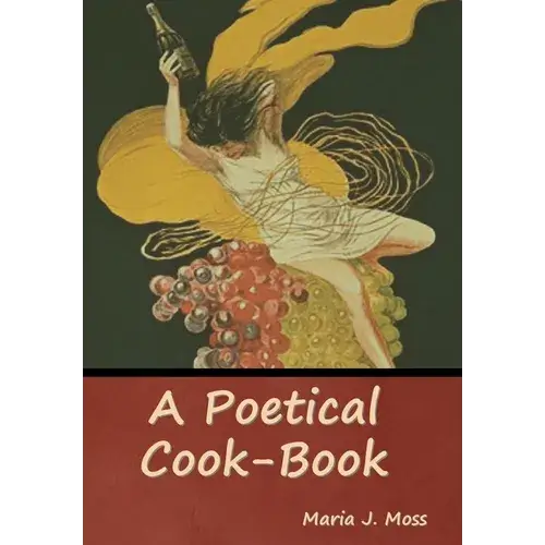 A Poetical Cook-Book - Hardcover 