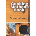 Cooking Methods Book - Paperback - Wine Drop Cookery LLC