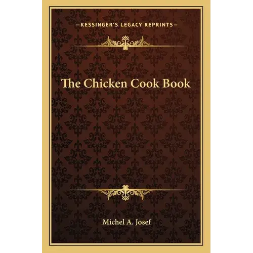 The Chicken Cook Book - Paperback 
