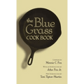 The Blue Grass Cook Book - Hardcover - Wine Drop Cookery LLC