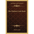 The Chicken Cook Book - Paperback - Wine Drop Cookery LLC