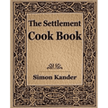The Settlement Cook Book - Paperback - Wine Drop Cookery LLC