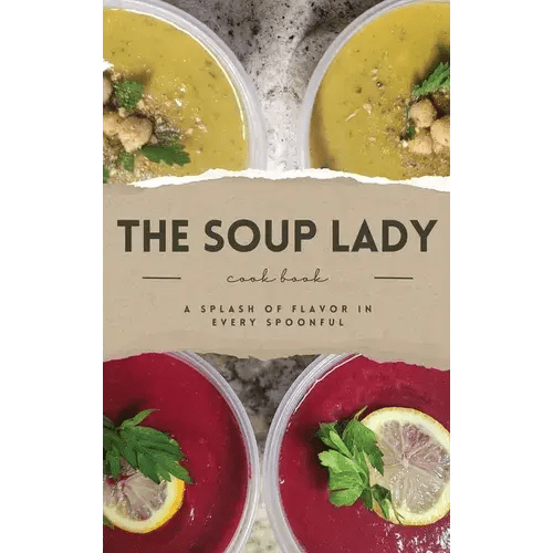 The Soup Lady Cook Book - Hardcover - Wine Drop Cookery LLC
