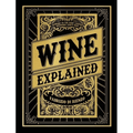 Wine Explained - The Answer to all your Wine Questions - Wine Drop Cookery LLC